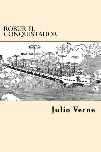 Robur El Conquistador (Spanish Edition) - 9781546894827