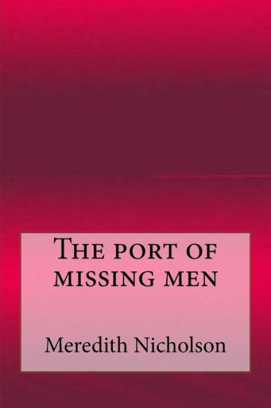 The Port Of Missing Men - 9781546896227