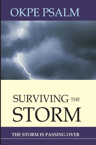 Surviving The Storm: The Storm Is Passing Over