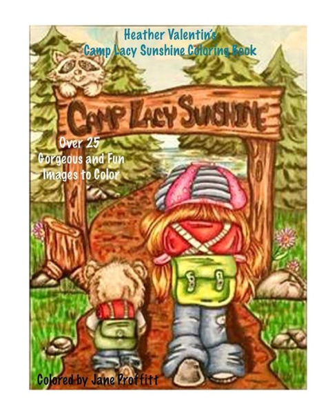 Heather Valentin's Camp Lacy Sunshine Coloring Book: Camping Fun Boy And Girls Lacy Sunshine Gang Coloring Book Volume 38 (Lacy Sunshine's Coloring Books)