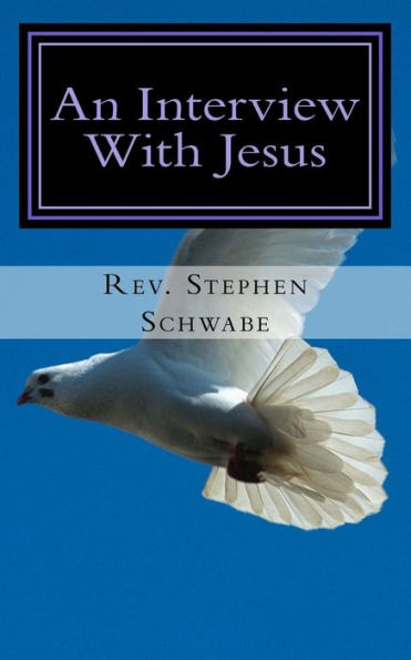An Interview With Jesus