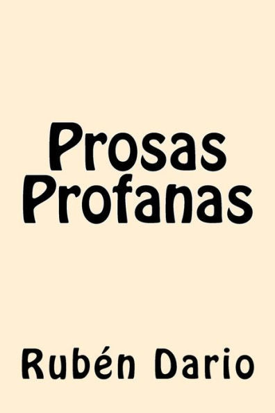Prosas Profanas (Spanish Edition) - 9781546905554