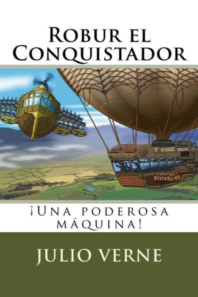Robur El Conquistador (Spanish) Edition (Spanish Edition)