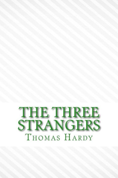 The Three Strangers - 9781546921561