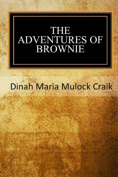 The Adventures Of A Brownie - 9781546921813