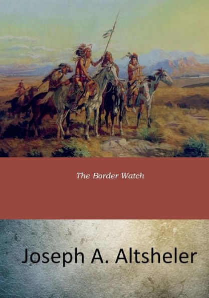 The Border Watch - 9781546922339