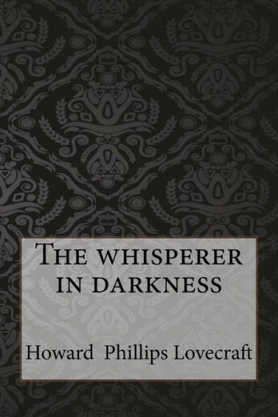 The Whisperer In Darkness - 9781546922544
