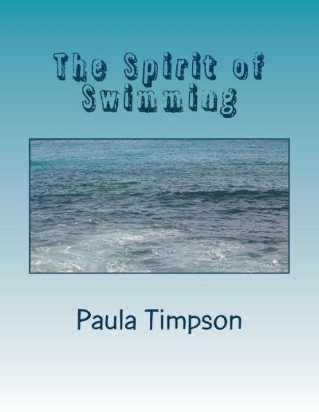 The Spirit Of Swimming: Poems Of Water