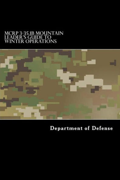 Mcrp 3-35.1B Mountain Leader's Guide To Winter Operations
