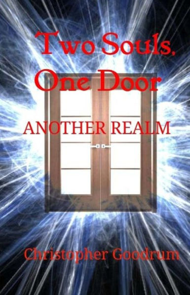 Two Souls, One Door: Another Realm (Into The Void)