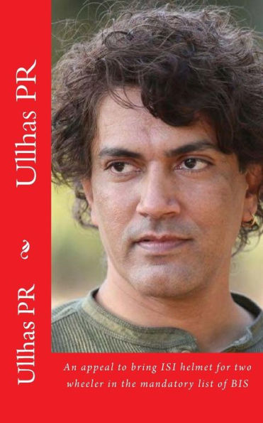 Ullhas Pr: An Appeal To Bring Isi Helmet For Two Wheeler In The Mandatory List Of Bis