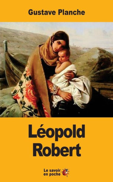 Léopold Robert (French Edition)