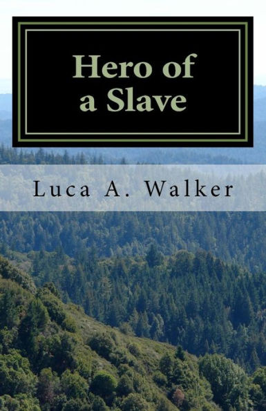 Hero Of A Slave: A Part Of The Ses 5Th Grade Writing Project