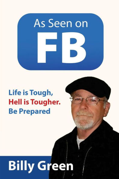 As Seen On Fb: Life Is Tough, Hell Is Tougher. Be Prepared (Fireside Chat Series)