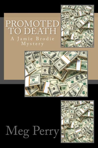 Promoted To Death: A Jamie Brodie Mystery (Jamie Brodie Mysteries)