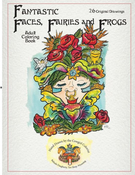 Fantastic Faces, Fairies And Frogs
