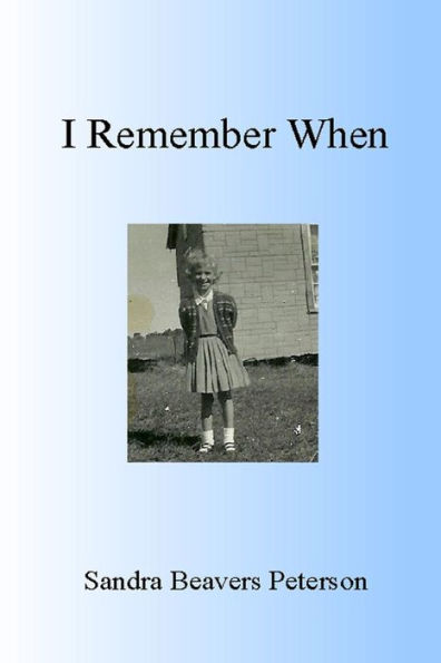 I Remember When