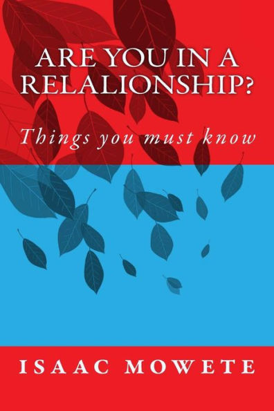 Are You In A Relalionship?: Things You Must Know