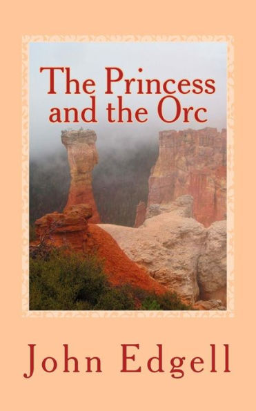 The Princess And The Orc: A Quick Read Book