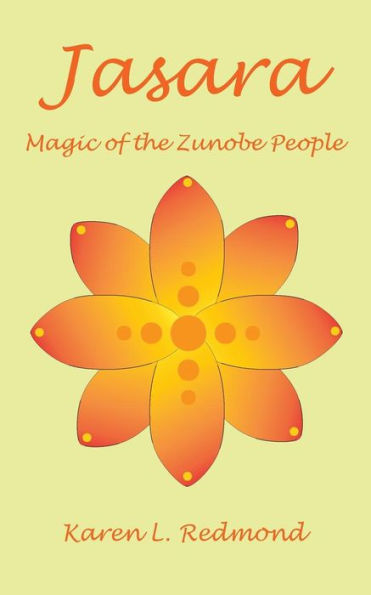 Jasara, Magic Of The Zunobe People