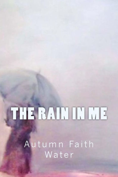 The Rain In Me