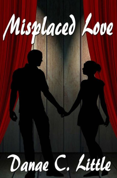 Misplaced Love: A Novelette