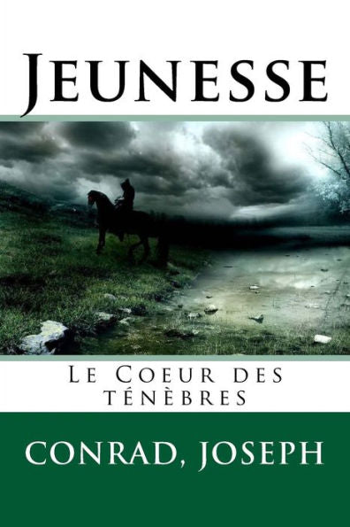 Jeunesse: Le Coeur Des TénEbres (French Edition)