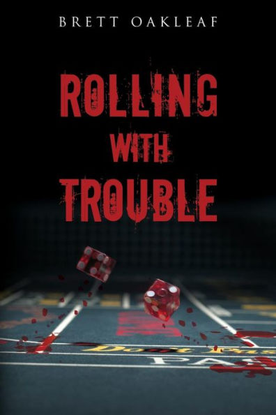 Rolling With Trouble