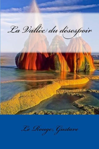 La Vallée Du Désespoir (French Edition)