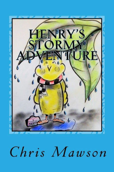 Henry's Stormy Adventure: Henry The Budgie Becomes Lost In His Garden During A Storm In The Garden. Frightened And In Search Of Shelter, Henry Soon ... A Helping Hand Is Soon Around The Corner.