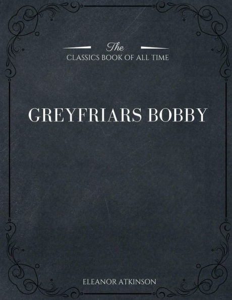 Greyfriars Bobby - 9781546980650