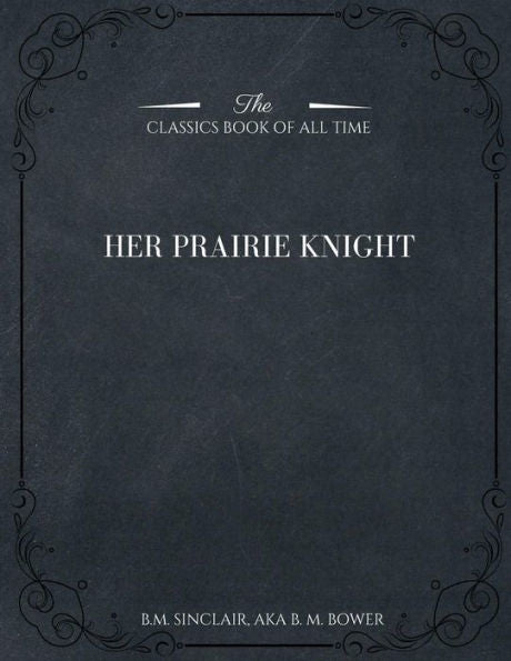 Her Prairie Knight - 9781546980728