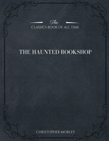 The Haunted Bookshop - 9781546982159