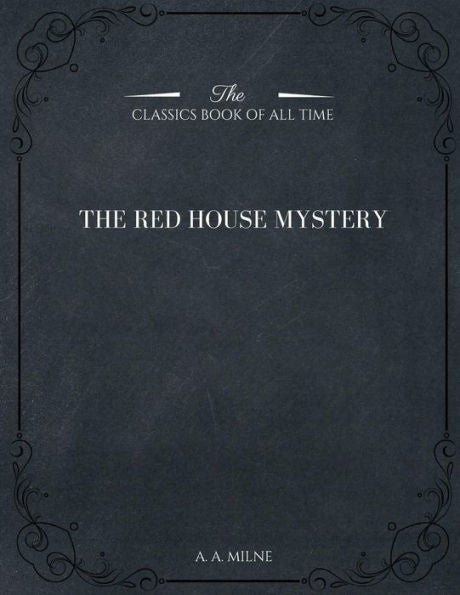 The Red House Mystery - 9781546982326