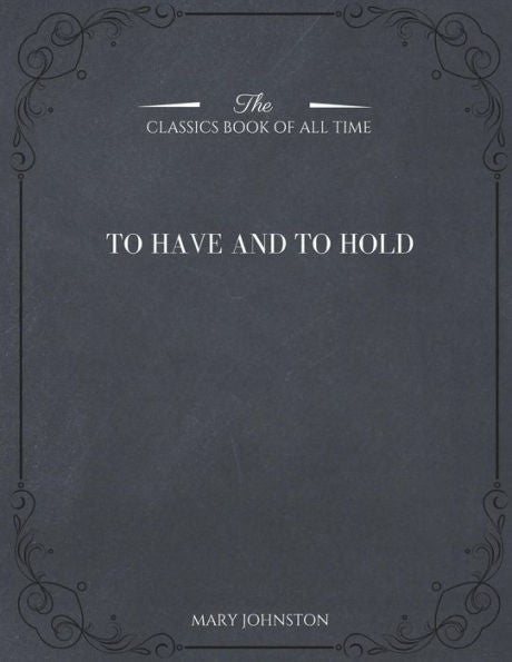 To Have And To Hold - 9781546982845
