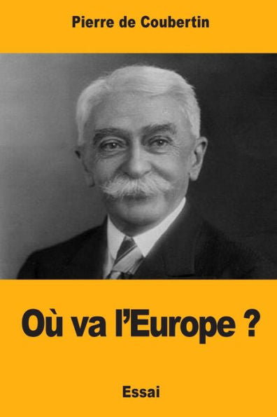 Où Va L’Europe ? (French Edition)