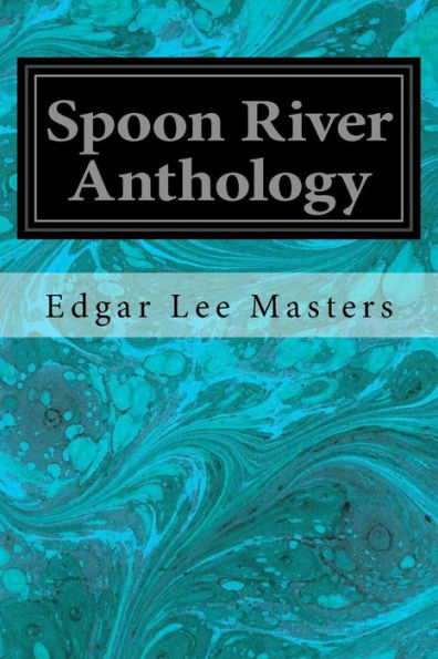 Spoon River Anthology - 9781546992707