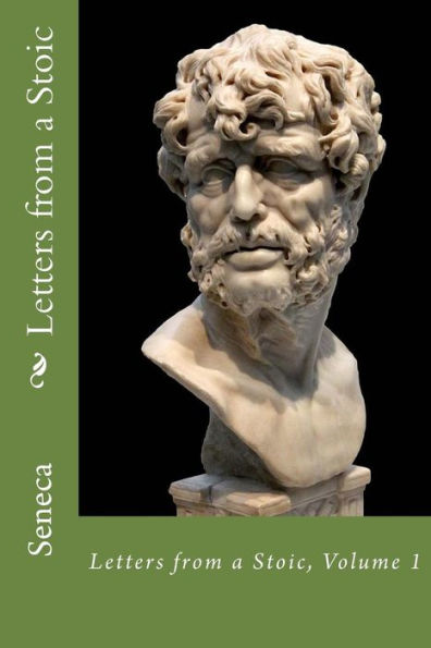Letters From A Stoic: Volume 1