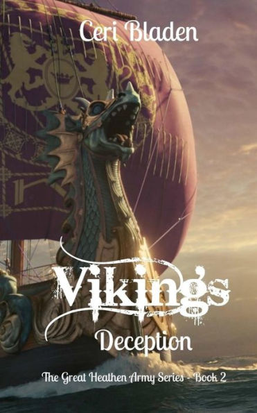 Vikings: Deception (The Great Heathen Army Series) (Volume 2)