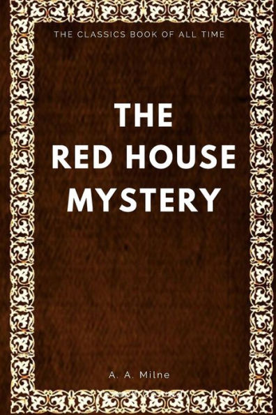 The Red House Mystery - 9781547005727