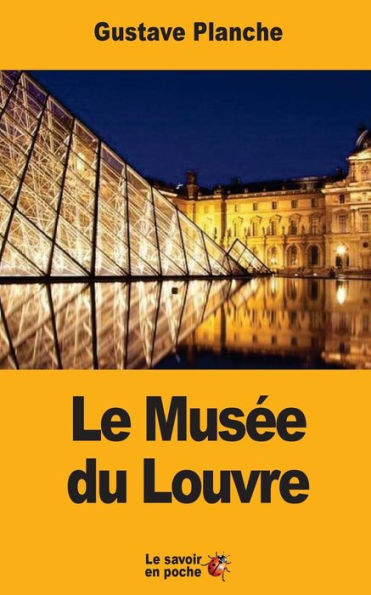 Le Musée Du Louvre (French Edition)