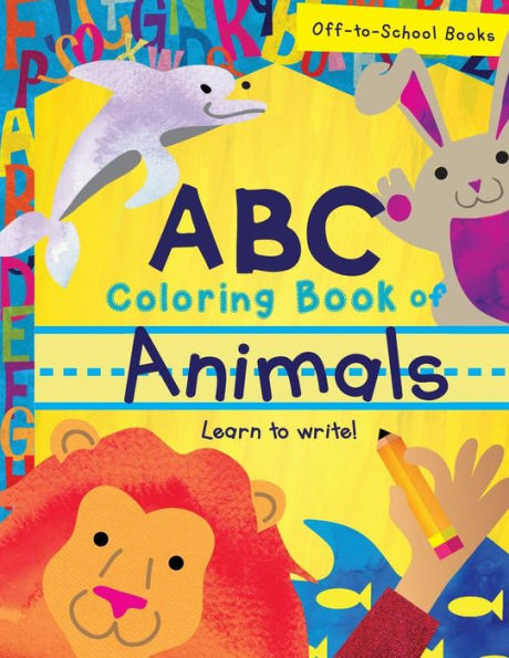 Abc Coloring Book Of Animals (Children's Book, Alphabet Book, Preschoolers Book, Age 3-5)