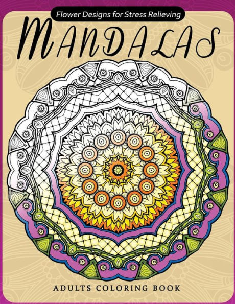 Flower Mandala Adults Coloring Books: Oriental Design For Grown-Ups