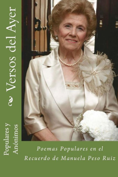 Versos Del Ayer: Poemas Populares En El Recuerdo (Spanish Edition)