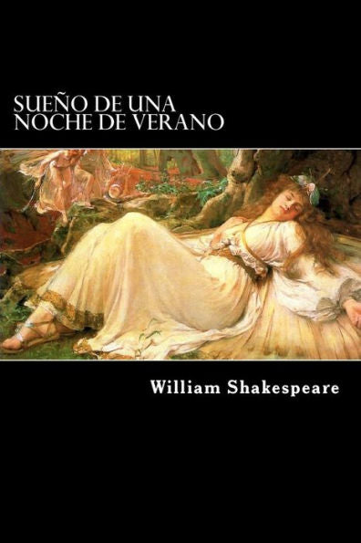 Sue?o De Una Noche De Verano (Spanish) Edition (Spanish Edition) - 9781547022533