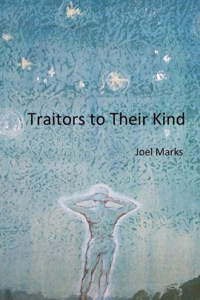 Traitors To Their Kind