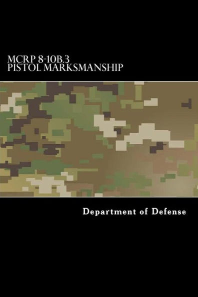 Mcrp 8-10B.3 Pistol Marksmanship