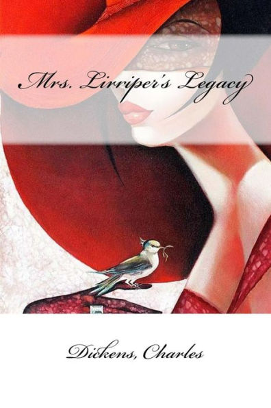 Mrs. Lirriper's Legacy - 9781547024216