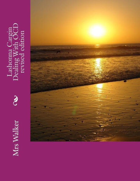 Lashonna Cargin Dealing With Ocd Revised Edition