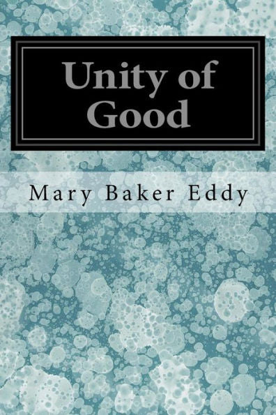 Unity Of Good - 9781547043453